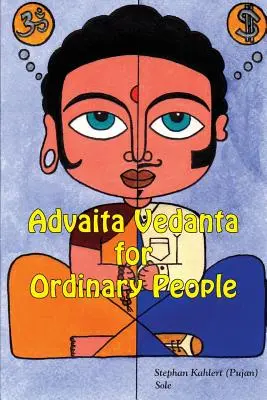 Advaita Vedanta per la gente comune - Advaita Vedanta For Ordinary People