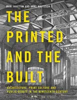 La stampa e il costruito: Architettura, cultura della stampa e dibattito pubblico nel XIX secolo - The Printed and the Built: Architecture, Print Culture and Public Debate in the Nineteenth Century