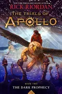 La profezia oscura (Le prove di Apollo, libro secondo) - The Dark Prophecy (Trials of Apollo, the Book Two)