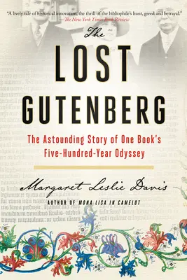 Il Gutenberg perduto: La stupefacente storia dell'odissea di un libro lunga cinquecento anni - The Lost Gutenberg: The Astounding Story of One Book's Five-Hundred-Year Odyssey