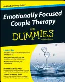 Terapia di coppia a orientamento emotivo per principianti - Emotionally Focused Couple Therapy for Dummies
