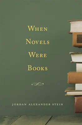Quando i romanzi erano libri - When Novels Were Books