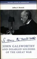 John Galsworthy e i soldati disabili della Grande guerra - John Galsworthy and Disabled Soldiers of the Great War