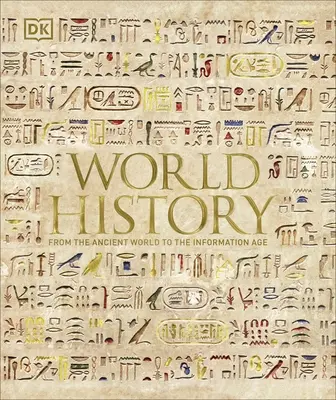Storia del mondo - Dal mondo antico all'età dell'informazione - World History - From the Ancient World to the Information Age