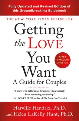 Ottenere l'amore che si desidera: Una guida per le coppie: Terza edizione - Getting the Love You Want: A Guide for Couples: Third Edition
