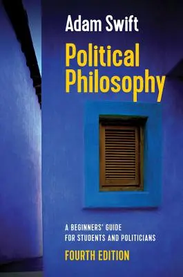 Filosofia politica: Guida per principianti per studenti e politici - Political Philosophy: A Beginners' Guide for Students and Politicians