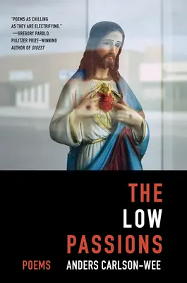 Le basse passioni: Poesie - The Low Passions: Poems