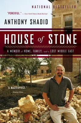 La casa di pietra: Memorie di casa, famiglia e di un Medio Oriente perduto - House of Stone: A Memoir of Home, Family, and a Lost Middle East
