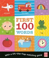 Le prime 100 parole - Un libro di società con un gioco di abbinamento alza-la-tavola - First 100 Words - A board book with a lift-the-flap matching game