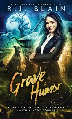 Grave Humor: Una magica commedia romantica (con un numero di cadaveri) - Grave Humor: A Magical Romantic Comedy (with a body count)