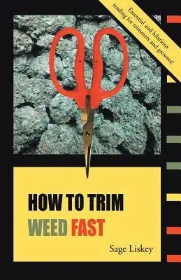 Come tagliare l'erba velocemente - How To Trim Weed Fast