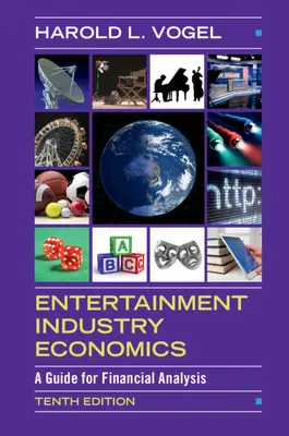 Economia dell'industria dello spettacolo: Guida all'analisi finanziaria - Entertainment Industry Economics: A Guide for Financial Analysis