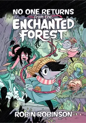 Nessuno torna dalla foresta incantata - No One Returns from the Enchanted Forest