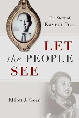 Lasciate che il popolo veda: La storia di Emmett Till - Let the People See: The Story of Emmett Till