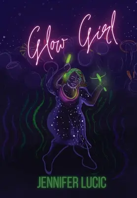 La ragazza del bagliore - Glow Girl