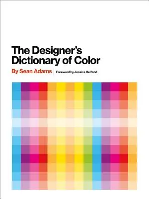 Il dizionario dei colori del designer - The Designer's Dictionary of Color