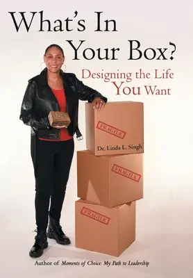 Cosa c'è nella tua scatola? Progettare la vita che vuoi - What's in Your Box?: Designing the Life You Want