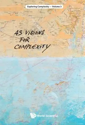 43 Visioni della complessità - 43 Visions for Complexity