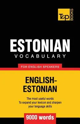 Vocabolario estone per anglofoni - 9000 parole - Estonian vocabulary for English speakers - 9000 words