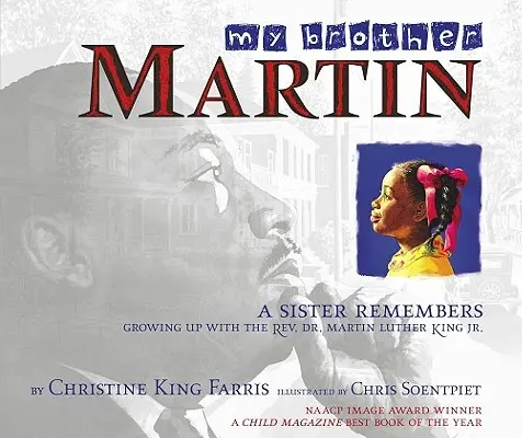 Mio fratello Martin: Una sorella ricorda di essere cresciuta con il reverendo Dr. Martin Luther King Jr. - My Brother Martin: A Sister Remembers Growing Up with the Rev. Dr. Martin Luther King Jr.