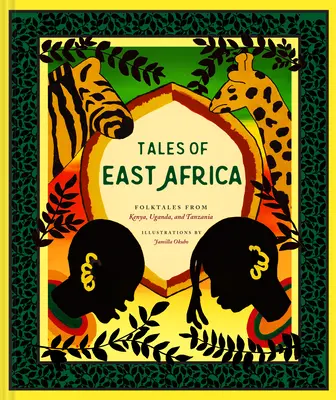 Racconti dell'Africa orientale: (Libro di folklore africano per adolescenti e adulti, storie illustrate e letteratura africana) - Tales of East Africa: (African Folklore Book for Teens and Adults, Illustrated Stories and Literature from Africa)