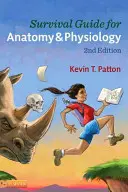 Guida di sopravvivenza per anatomia e fisiologia: Suggerimenti, tecniche e scorciatoie per apprendere la struttura e la funzione del corpo umano con stile, E - Survival Guide for Anatomy & Physiology: Tips, Techniques, and Shortcuts for Learning about the Structure and Function of the Human Body with Style, E