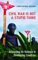 La guerra civile non è una cosa stupida - Contabilità della violenza nei paesi in via di sviluppo - Civil War is Not a Stupid Thing - Accounting for Violence in Developing Countries