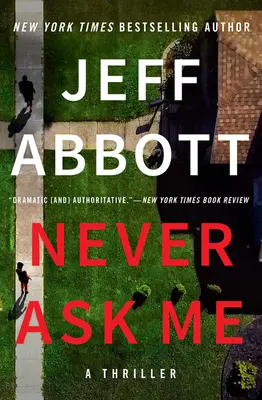 Non chiedermi mai - Never Ask Me
