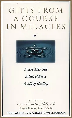 Doni di un Corso in Miracoli: Accetta questo dono, un dono di pace, un dono di guarigione - Gifts from a Course in Miracles: Accept This Gift, a Gift of Peace, a Gift of Healing