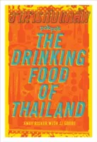 Pok Pok, il cibo da bere della Thailandia: Un libro di cucina - Pok Pok the Drinking Food of Thailand: A Cookbook