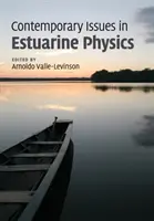 Questioni contemporanee di fisica estuarina - Contemporary Issues in Estuarine Physics