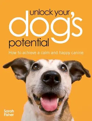Liberate il potenziale del vostro cane - Unlock Your Dog's Potential