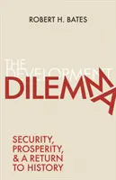 Il dilemma dello sviluppo: sicurezza, prosperità e ritorno alla storia - The Development Dilemma: Security, Prosperity, and a Return to History