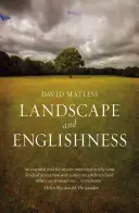 Paesaggio e inglesità: Seconda edizione ampliata - Landscape and Englishness: Second Expanded Edition