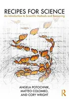 Ricette per la scienza: Un'introduzione ai metodi e ai ragionamenti scientifici - Recipes for Science: An Introduction to Scientific Methods and Reasoning