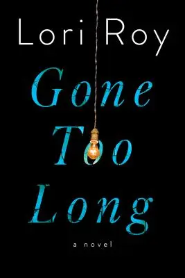 Andato troppo a lungo - Gone Too Long