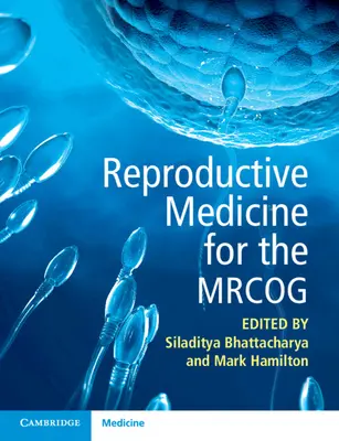 Medicina riproduttiva per il Mrcog - Reproductive Medicine for the Mrcog