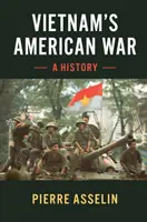 La guerra americana del Vietnam - Vietnam's American War