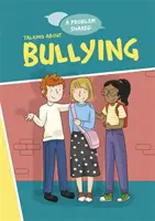 Un problema condiviso: Parlare di bullismo - A Problem Shared: Talking About Bullying