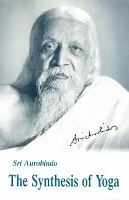 Sintesi dello yoga, edizione italiana - Synthesis of Yoga, Us Edition