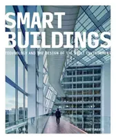 Edifici intelligenti: Tecnologia e progettazione dell'ambiente costruito - Smart Buildings: Technology and the Design of the Built Environment