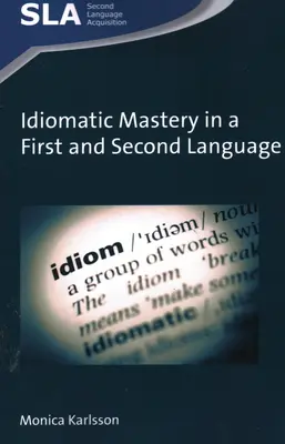 Padronanza dell'idioma nella prima e nella seconda lingua - Idiomatic Mastery in a First and Second Language