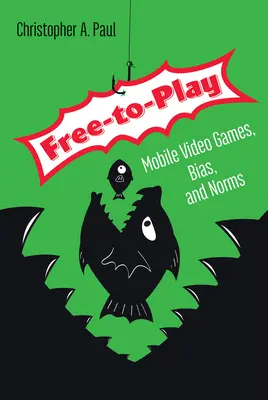 Free-To-Play: videogiochi mobili, pregiudizi e norme - Free-To-Play: Mobile Video Games, Bias, and Norms