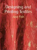 Progettazione e stampa di tessuti - Designing and Printing Textiles