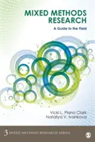 Ricerca con metodi misti: Una guida al campo - Mixed Methods Research: A Guide to the Field