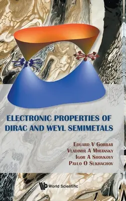 Proprietà elettroniche dei semimetalli di Dirac e Weyl - Electronic Properties of Dirac and Weyl Semimetals