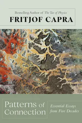 Modelli di connessione: Saggi essenziali di cinque decenni - Patterns of Connection: Essential Essays from Five Decades