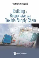 Costruire una catena di fornitura reattiva e flessibile - Building a Responsive and Flexible Supply Chain