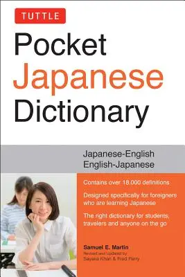 Dizionario tascabile di giapponese Tuttle: Giapponese-Inglese-Inglese-Giapponese Completamente rivisto e aggiornato Seconda edizione - Tuttle Pocket Japanese Dictionary: Japanese-English English-Japanese Completely Revised and Updated Second Edition