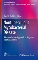 Malattie da micobatteri non tubercolari: Un approccio completo alla diagnosi e alla gestione - Nontuberculous Mycobacterial Disease: A Comprehensive Approach to Diagnosis and Management